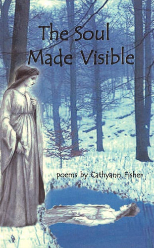 The Soul Made Visable